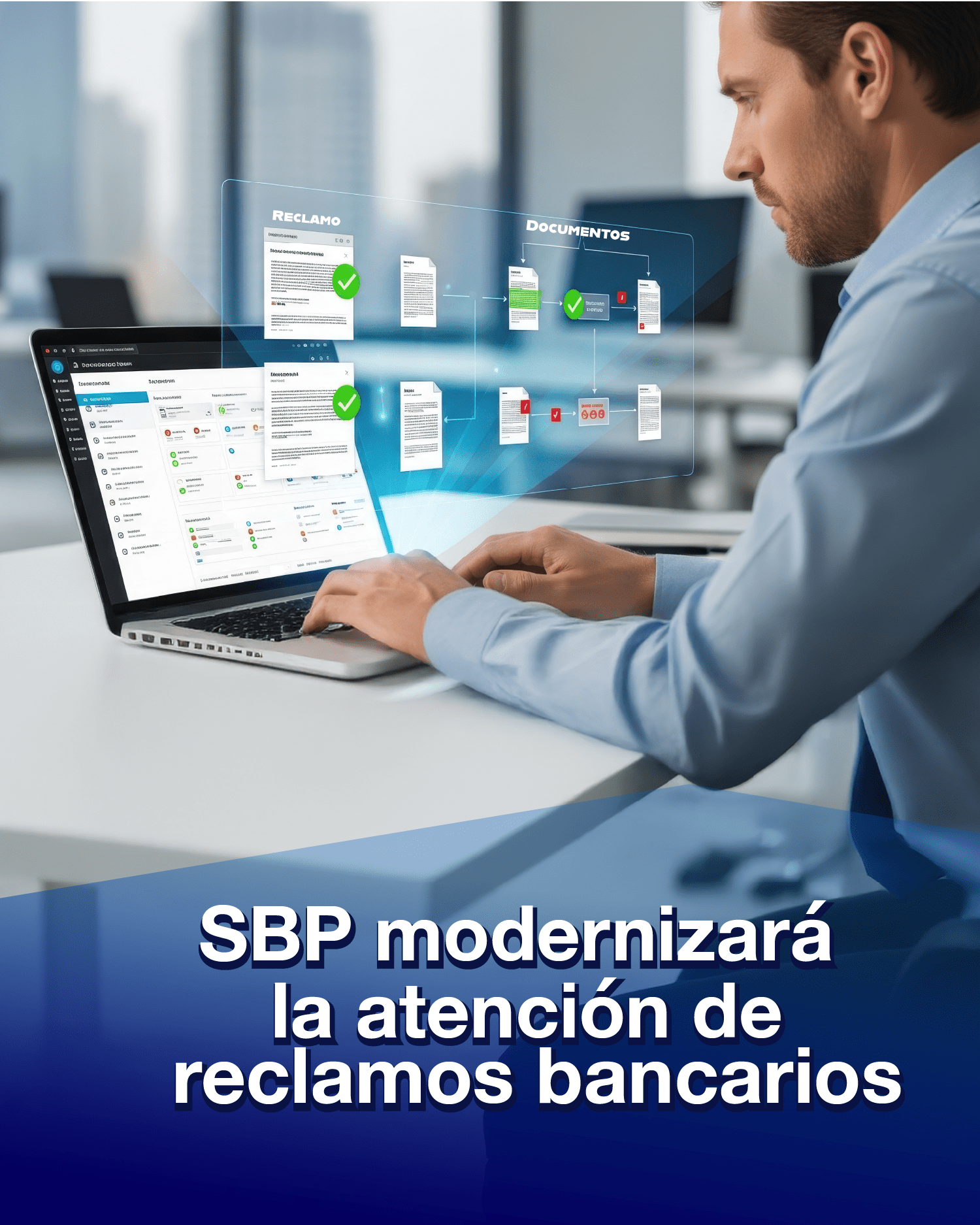 SBP modernizará la atención de reclamos bancarios: nueva plataforma digital agilizará los procesos