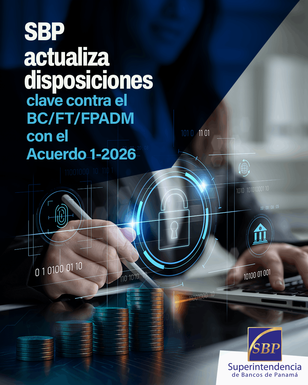 SBP actualiza disposiciones clave contra el BC/FT/FPADM con el  Acuerdo 1-2026